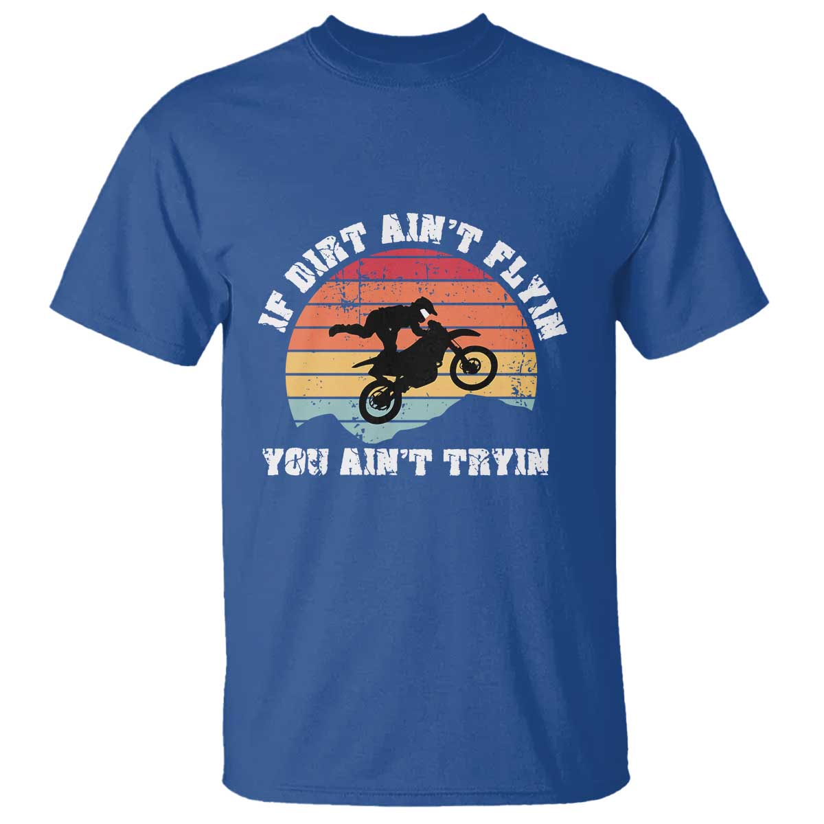 dirt-bike-t-shirt-if-dirt-aint-flyin-you-aint-tryin-vintage-rider