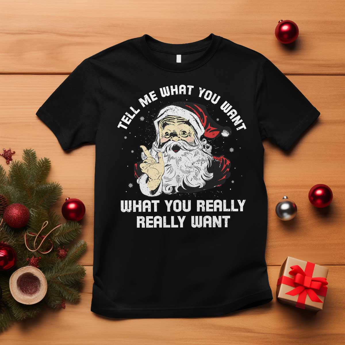 funny-christmas-santa-t-shirt-tell-me-what-you-want-what-you-really-really-want
