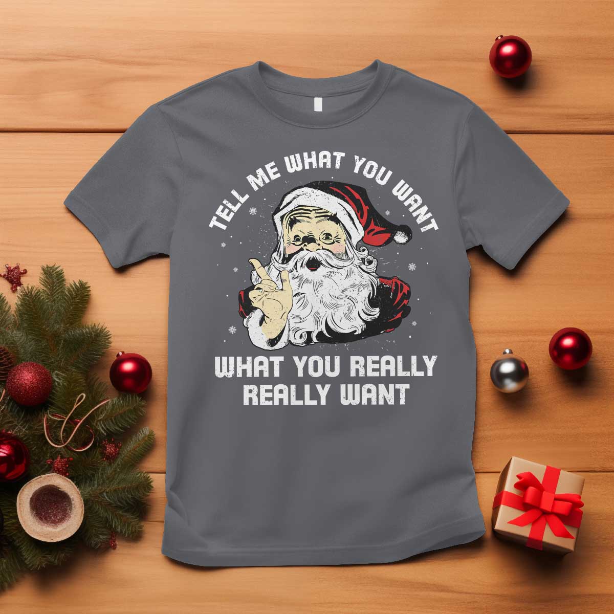 funny-christmas-santa-t-shirt-tell-me-what-you-want-what-you-really-really-want