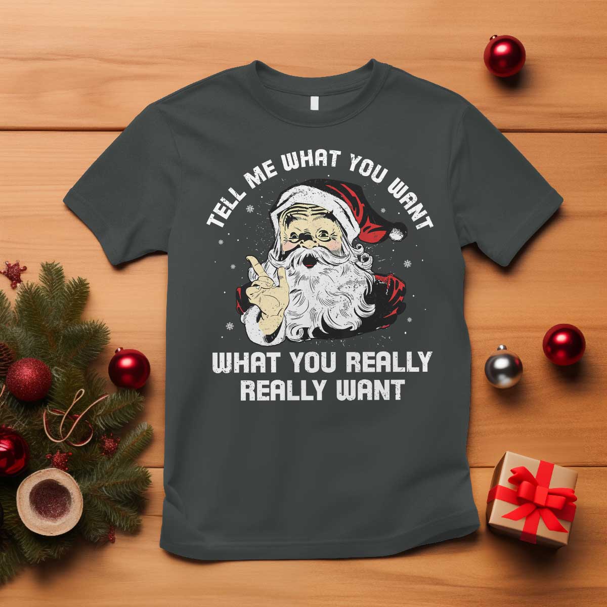 funny-christmas-santa-t-shirt-tell-me-what-you-want-what-you-really-really-want