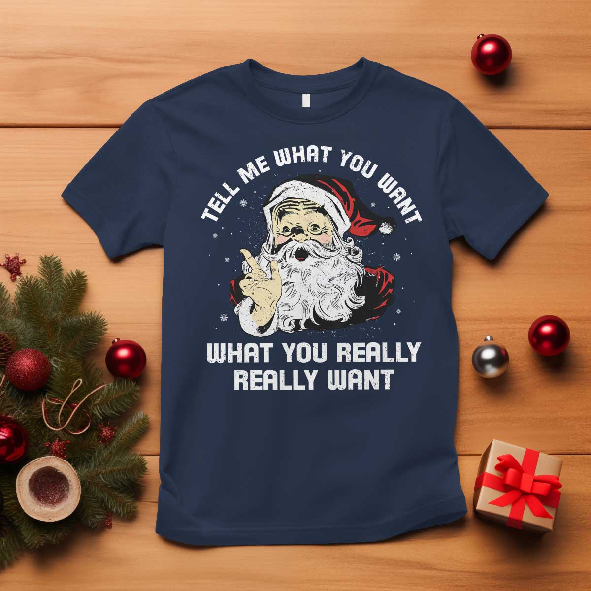 funny-christmas-santa-t-shirt-tell-me-what-you-want-what-you-really-really-want