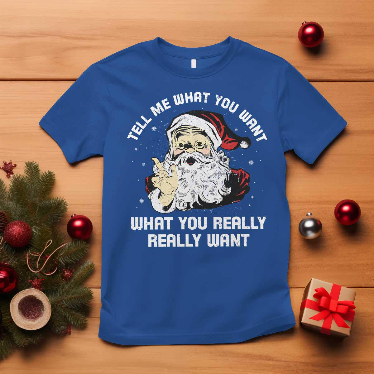 funny-christmas-santa-t-shirt-tell-me-what-you-want-what-you-really-really-want