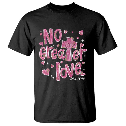 christian-religious-god-valentines-day-t-shirt-no-greater-love-bible-verse