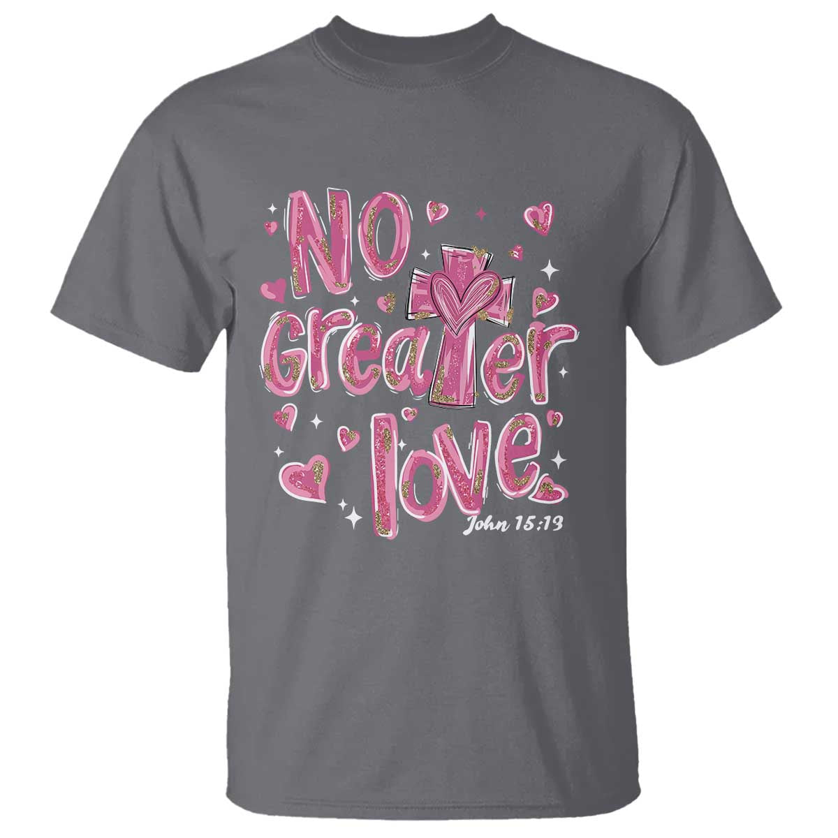 christian-religious-god-valentines-day-t-shirt-no-greater-love-bible-verse