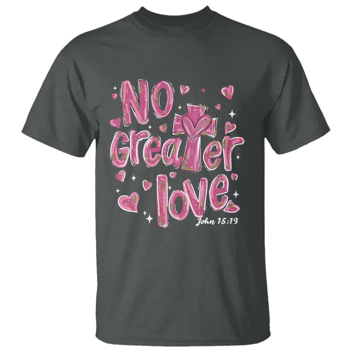 christian-religious-god-valentines-day-t-shirt-no-greater-love-bible-verse