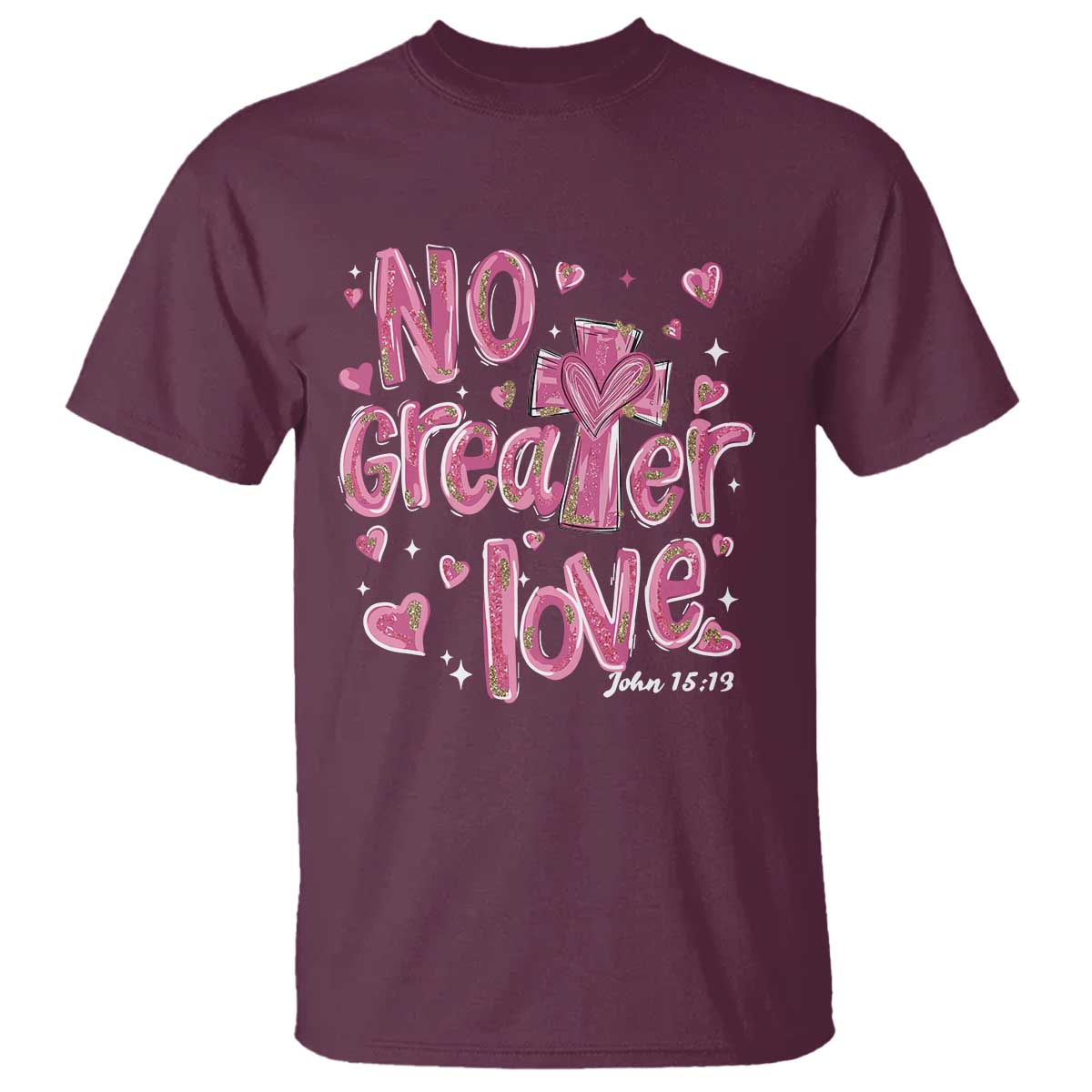 christian-religious-god-valentines-day-t-shirt-no-greater-love-bible-verse