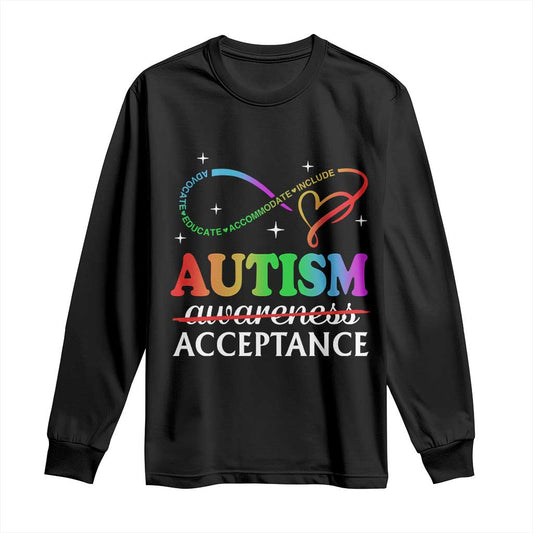 Autism Support Acceptance Long Sleeve Shirt Advocate Educate Accommodate Include Infinity Symbol