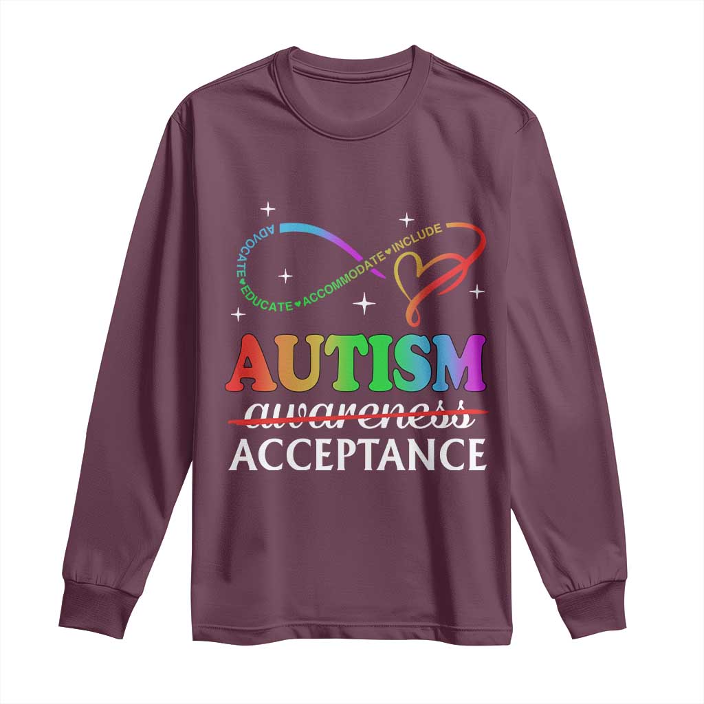 Autism Support Acceptance Long Sleeve Shirt Advocate Educate Accommodate Include Infinity Symbol