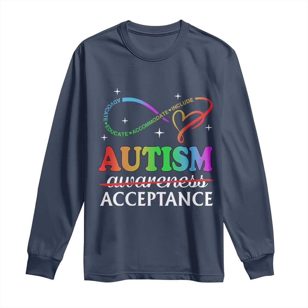Autism Support Acceptance Long Sleeve Shirt Advocate Educate Accommodate Include Infinity Symbol