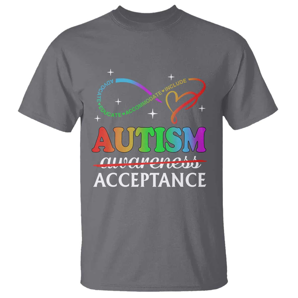 autism-awareness-acceptance-t-shirt-advocate-educate-accommodate-include-infinity-symbol