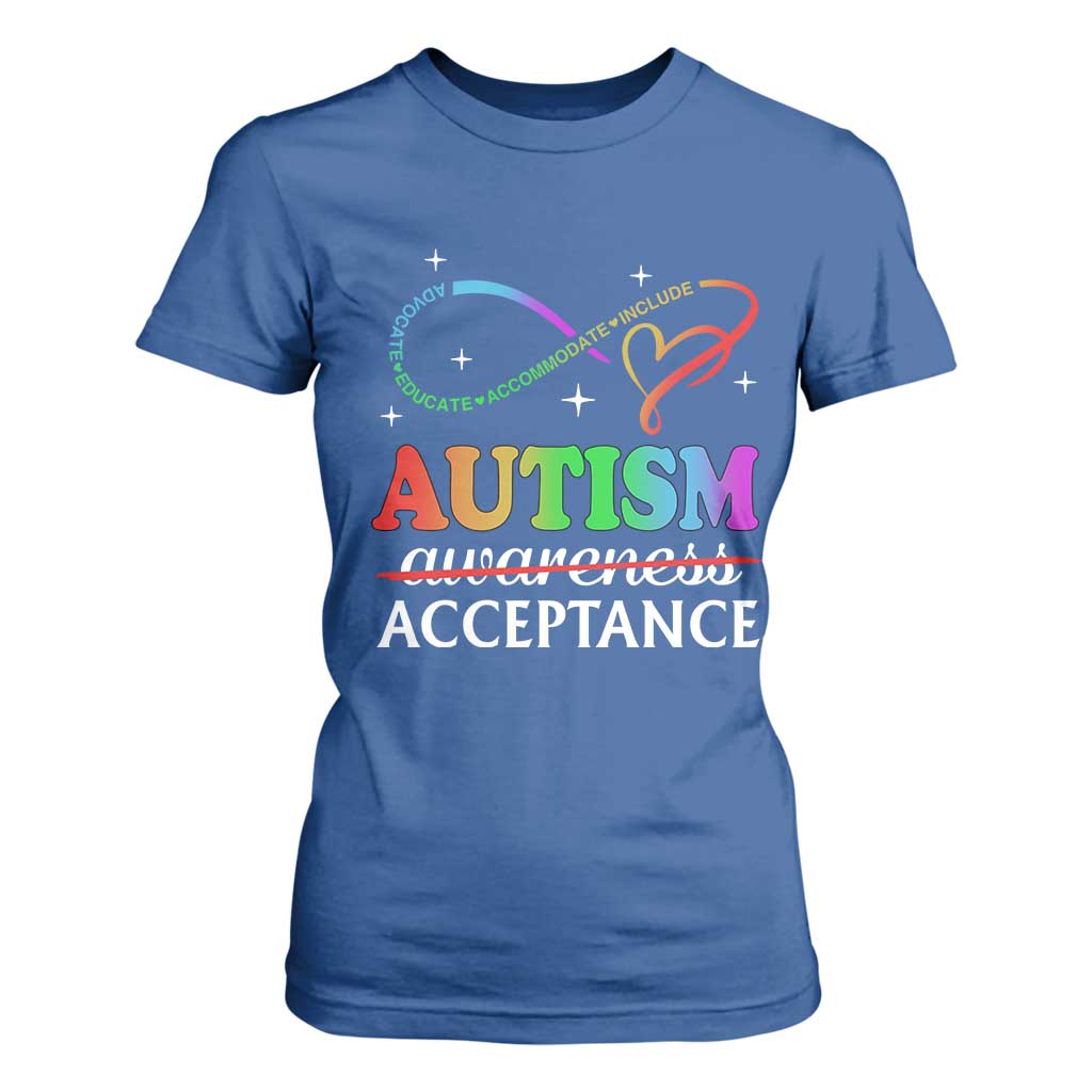 Autism Support Acceptance T Shirt For Women Advocate Educate Accommodate Include Infinity Symbol