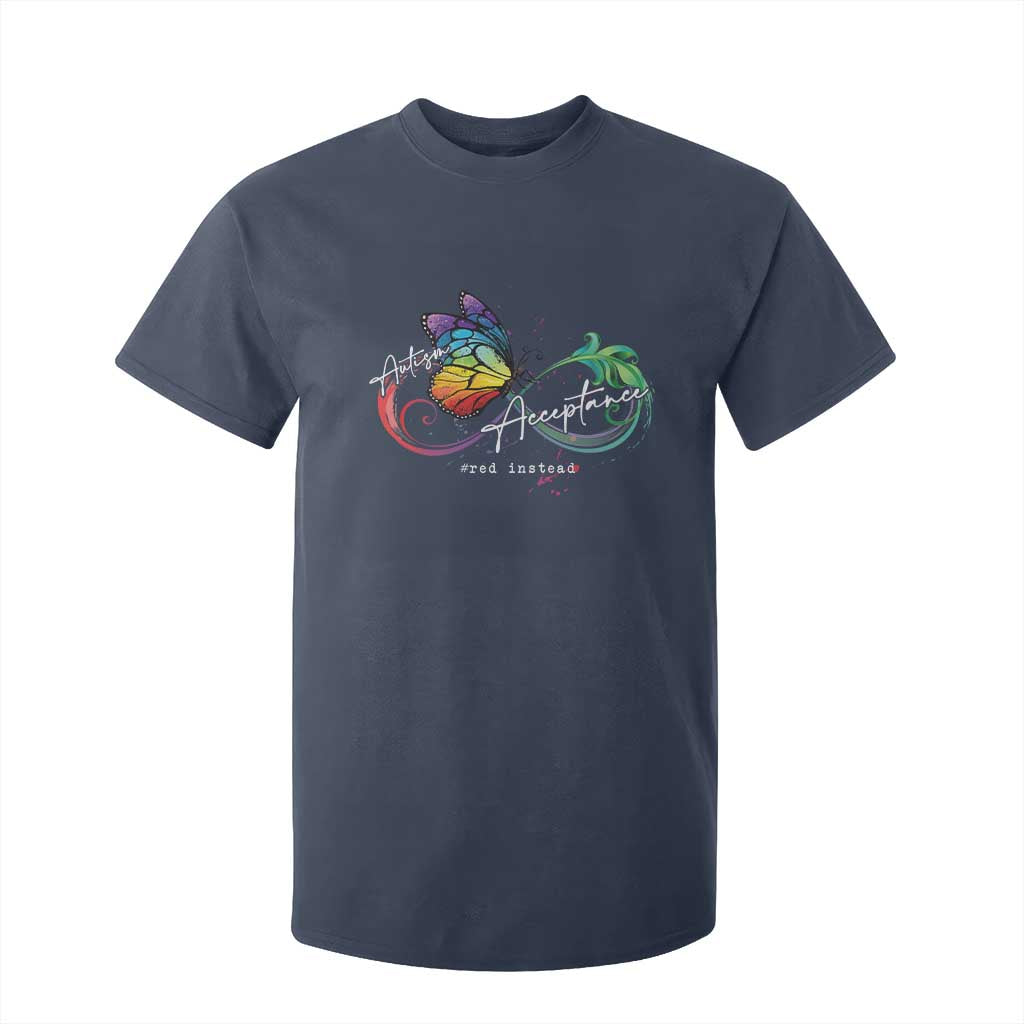Autism Support Acceptance Red Instead T Shirt For Kid Infinity Symbol Rainbow Butterfly Feather