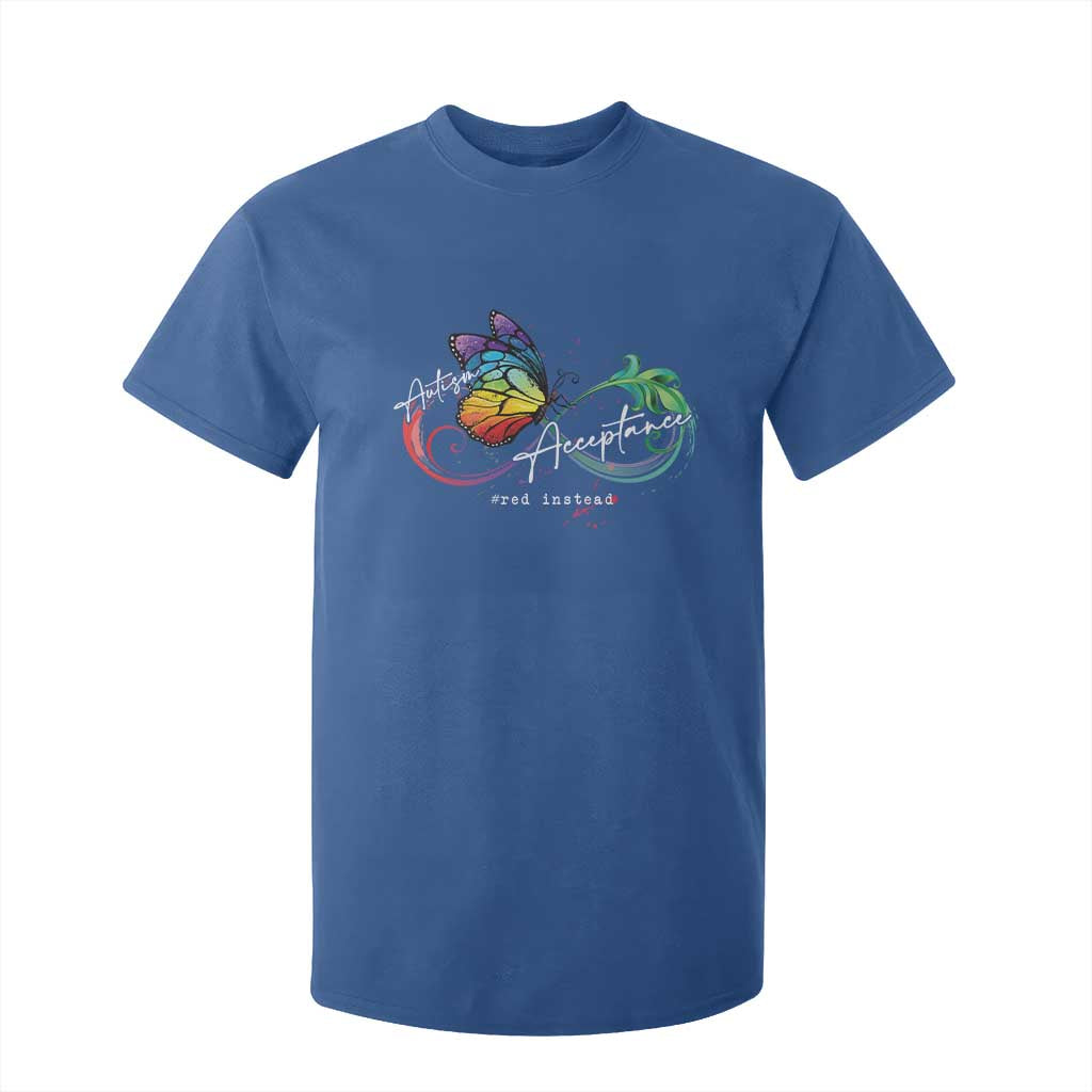 Autism Support Acceptance Red Instead T Shirt For Kid Infinity Symbol Rainbow Butterfly Feather