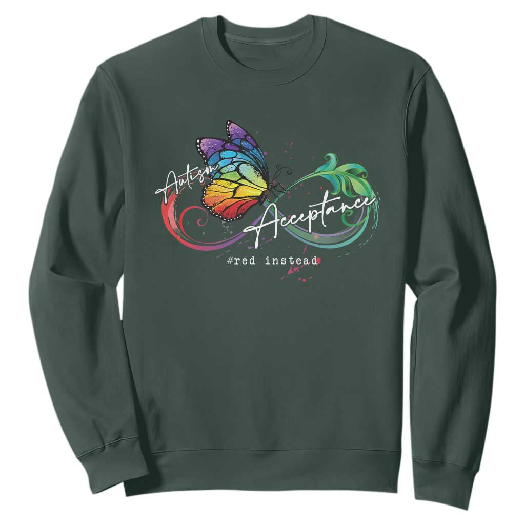Autism Support Acceptance Red Instead Sweatshirt Infinity Symbol Rainbow Butterfly Feather