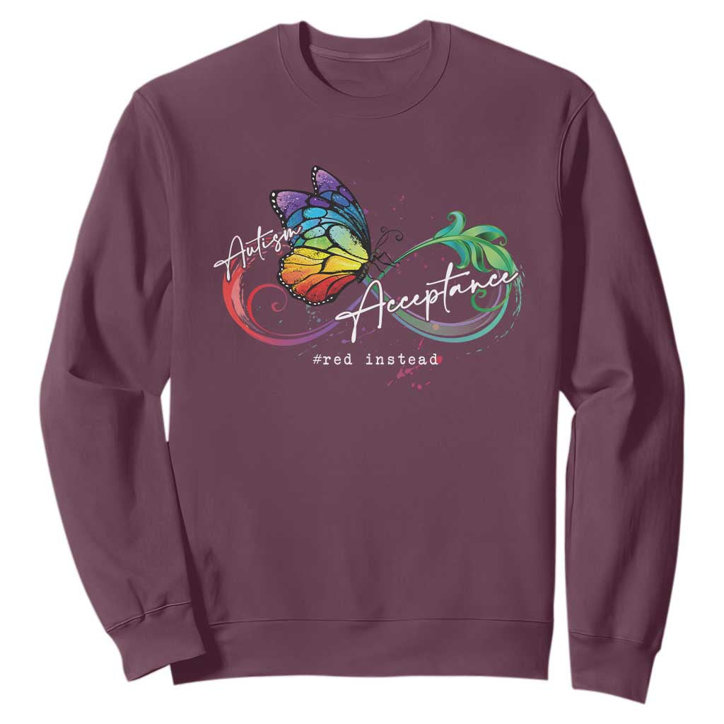 Autism Support Acceptance Red Instead Sweatshirt Infinity Symbol Rainbow Butterfly Feather