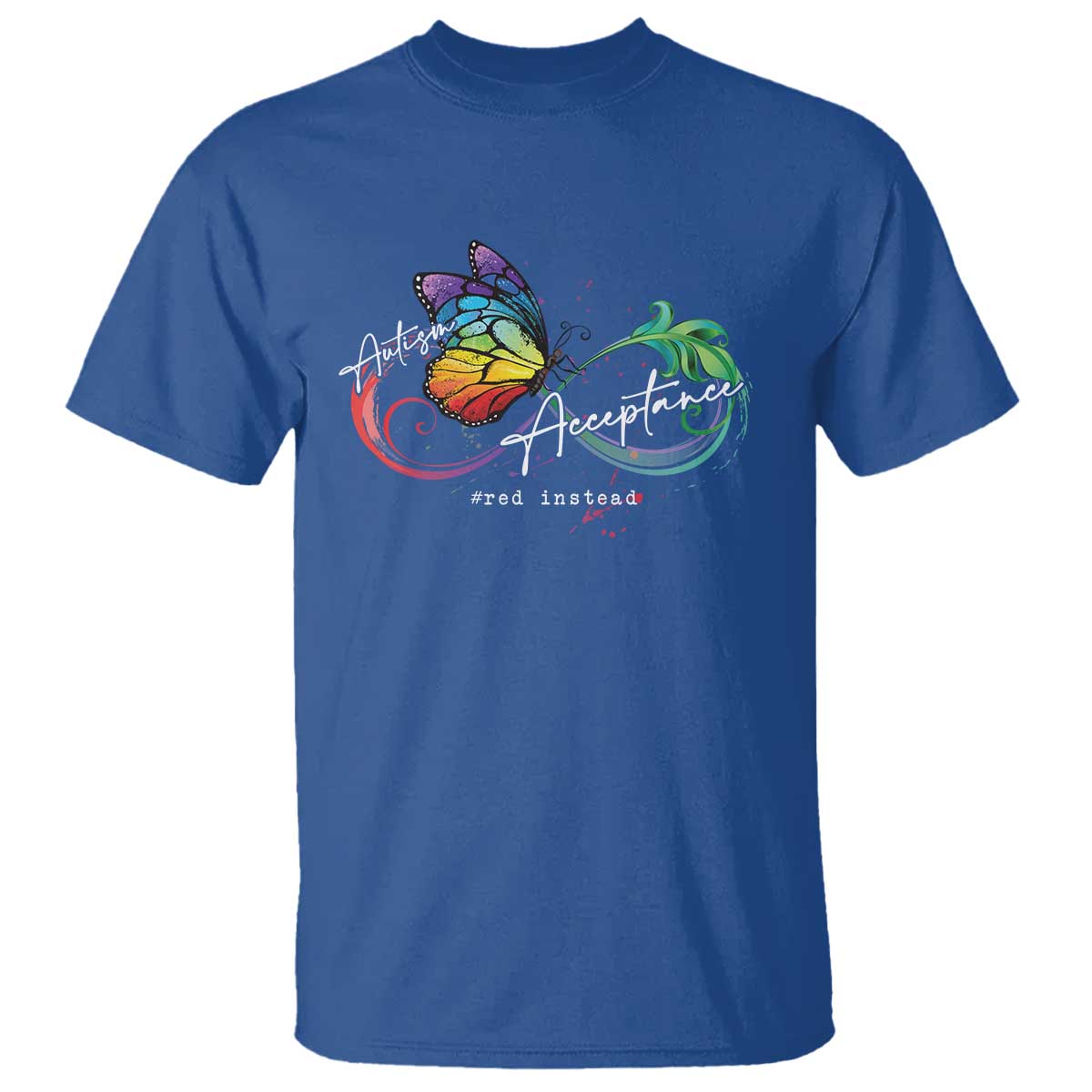Autism Support Acceptance Red Instead T Shirt Infinity Symbol Rainbow Butterfly Feather