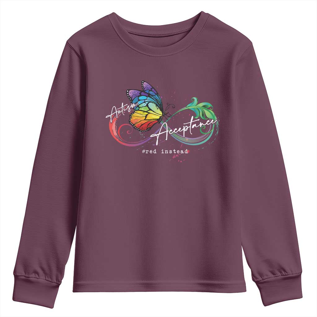 Autism Support Acceptance Red Instead Youth Sweatshirt Infinity Symbol Rainbow Butterfly Feather