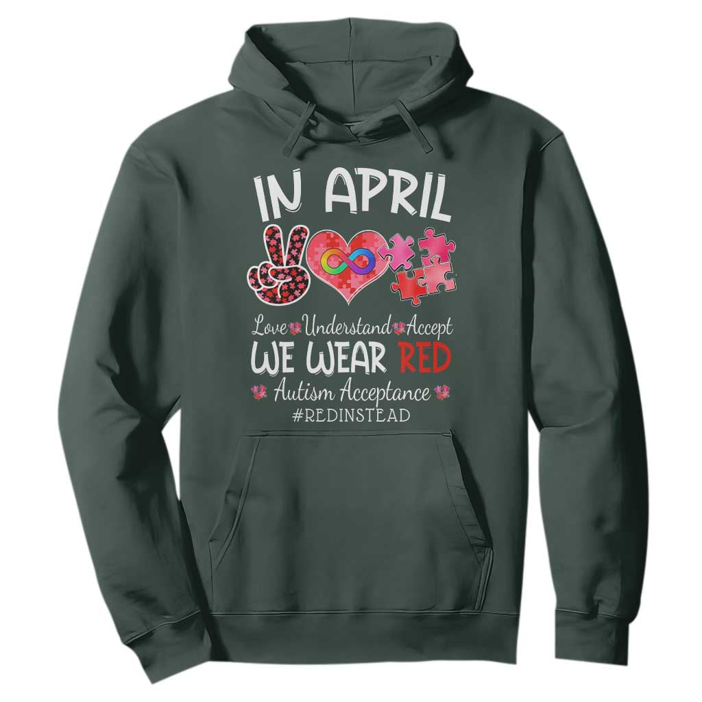 Autism Support Acceptance Red Instead Hoodie In April We Wear Red Peace Love Puzzle
