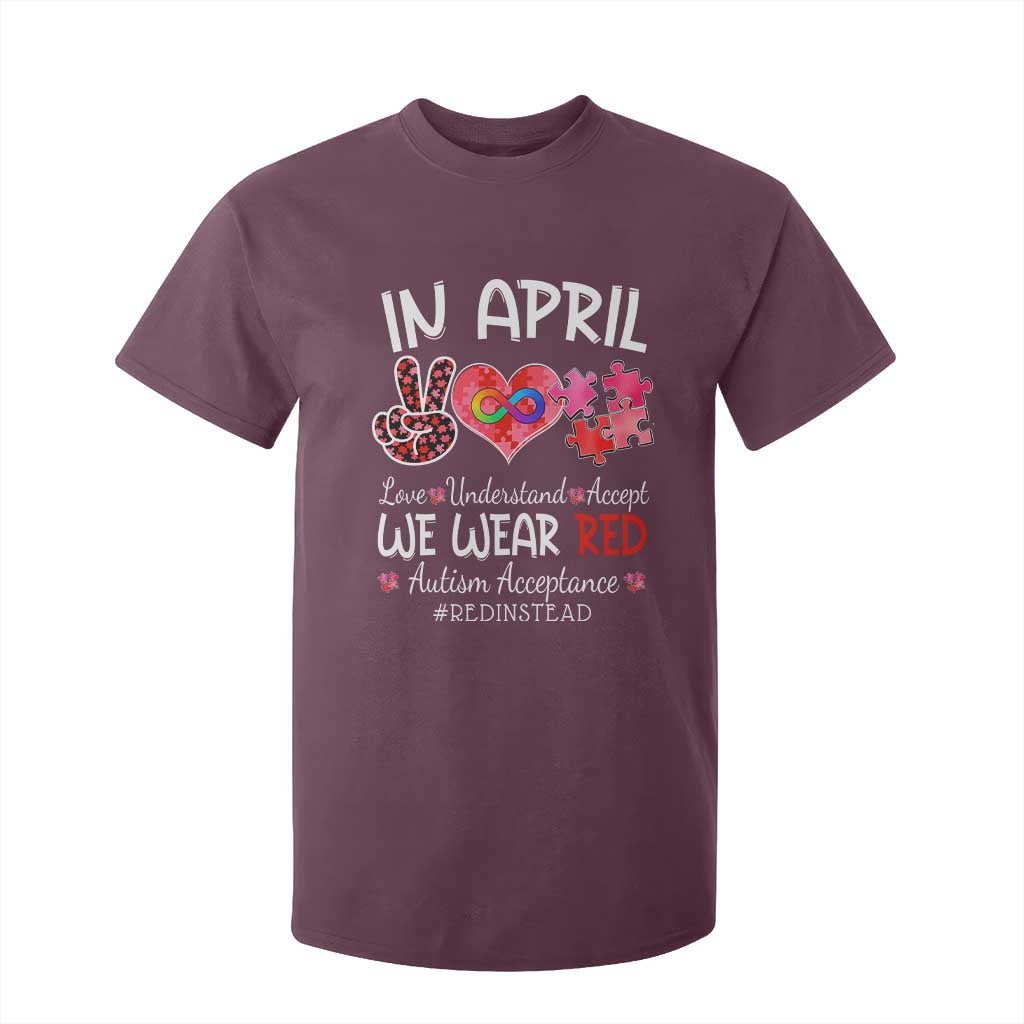 Autism Support Acceptance Red Instead T Shirt For Kid In April We Wear Red Peace Love Puzzle