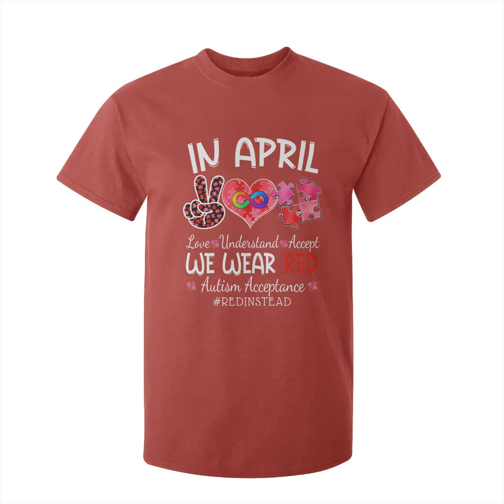 Autism Support Acceptance Red Instead T Shirt For Kid In April We Wear Red Peace Love Puzzle
