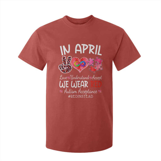 Autism Support Acceptance Red Instead T Shirt For Kid In April We Wear Red Peace Love Puzzle