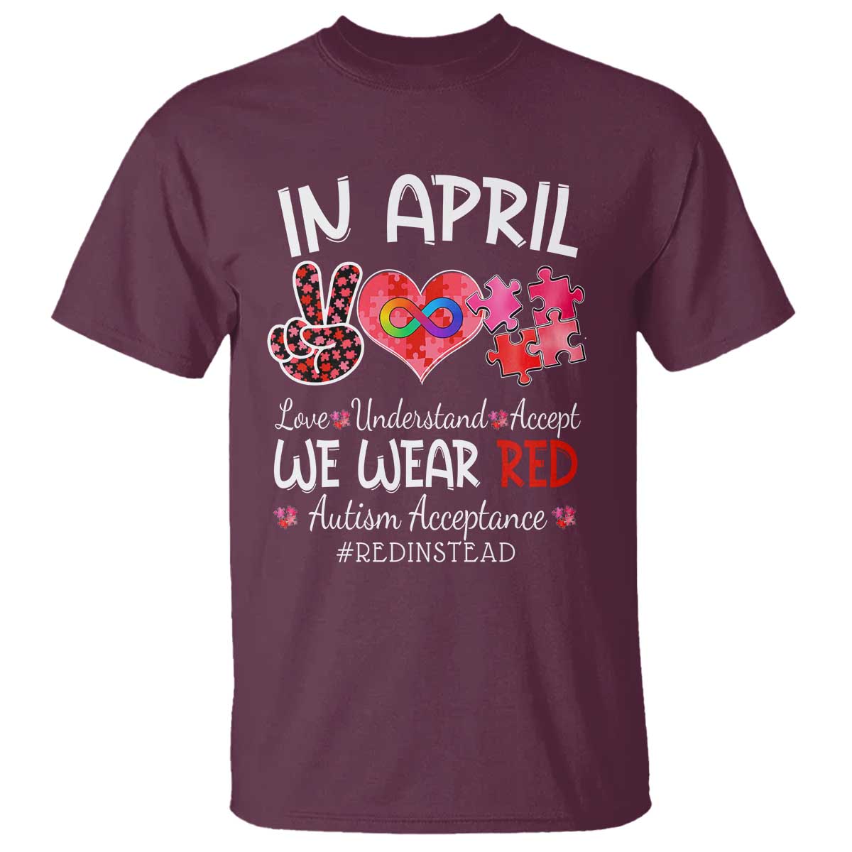 autism-awareness-acceptance-red-instead-t-shirt-in-april-we-wear-red-peace-love-puzzle