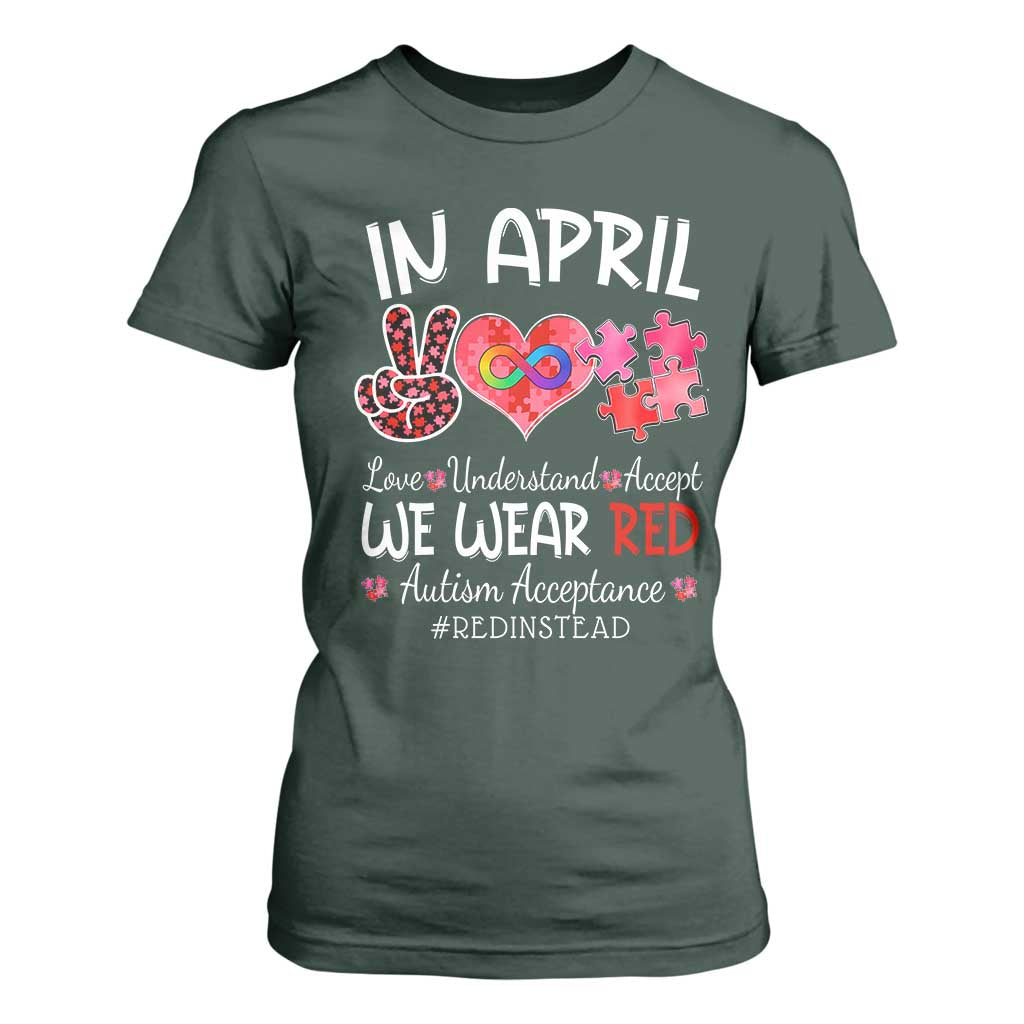 Autism Support Acceptance Red Instead T Shirt For Women In April We Wear Red Peace Love Puzzle