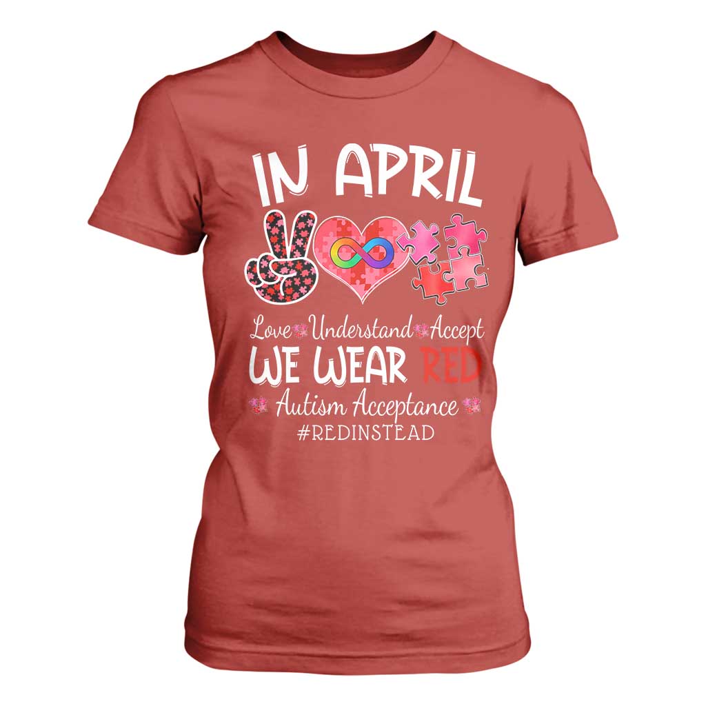 Autism Support Acceptance Red Instead T Shirt For Women In April We Wear Red Peace Love Puzzle