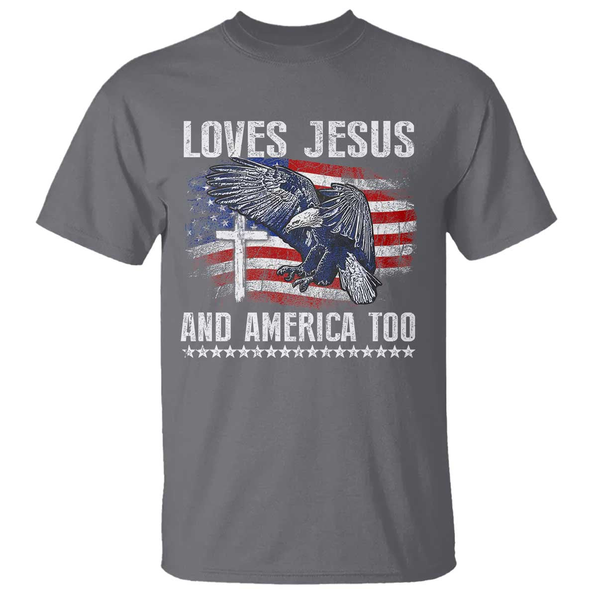 funny-loves-jesus-and-america-too-t-shirt-4th-of-july-patriotic-christian-eagle-american-flag
