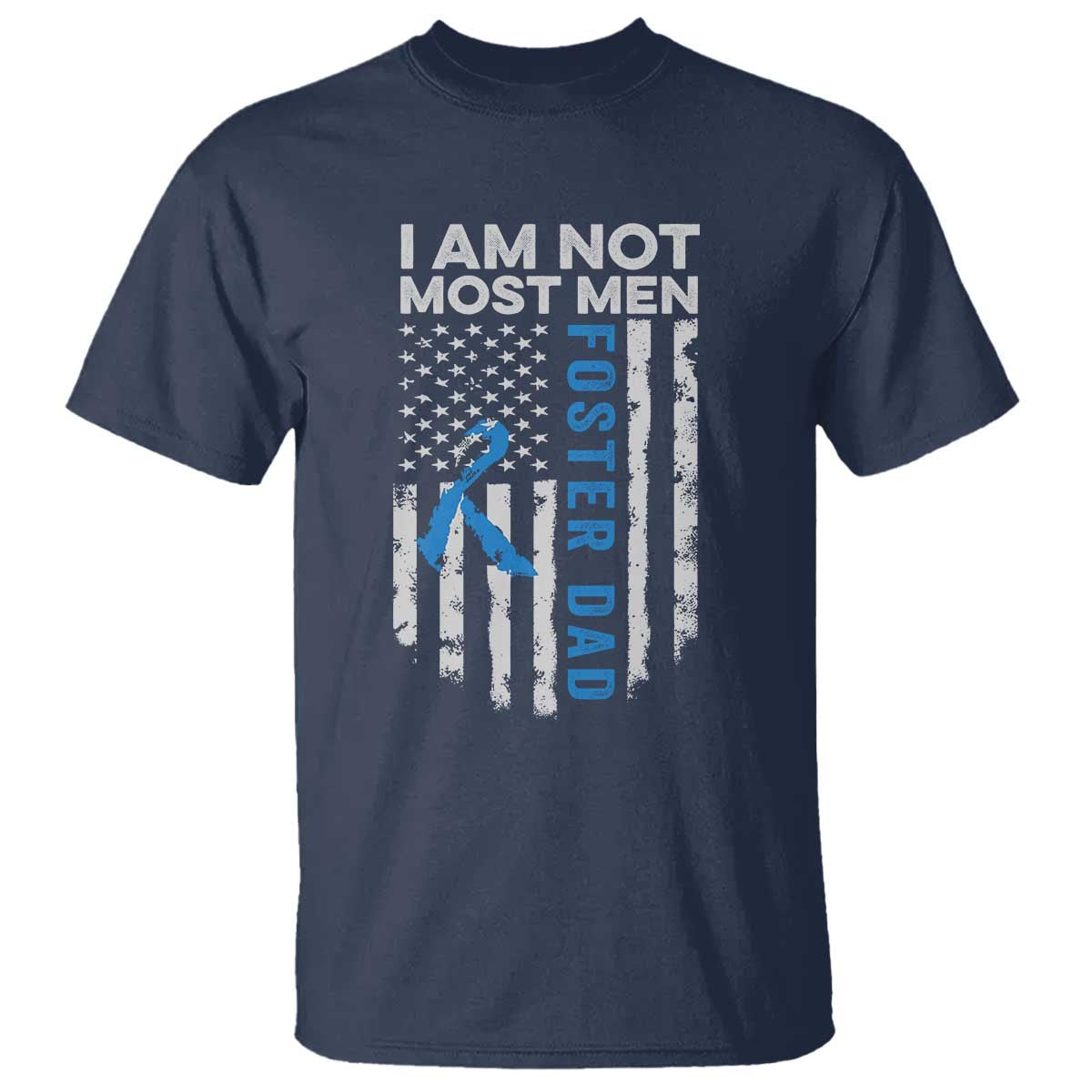 funny-foster-parent-foster-dad-t-shirt-i-am-not-most-men-american-flag