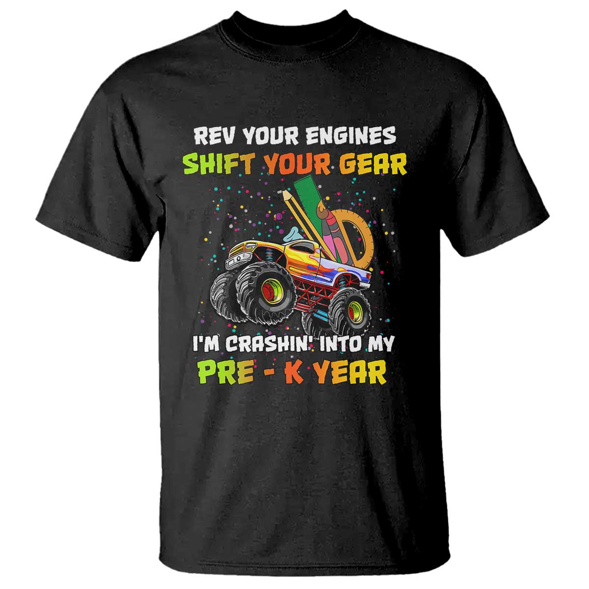 back-to-school-t-shirt-rev-your-engines-shift-your-gear-im-crashin-into-my-pre-k-year