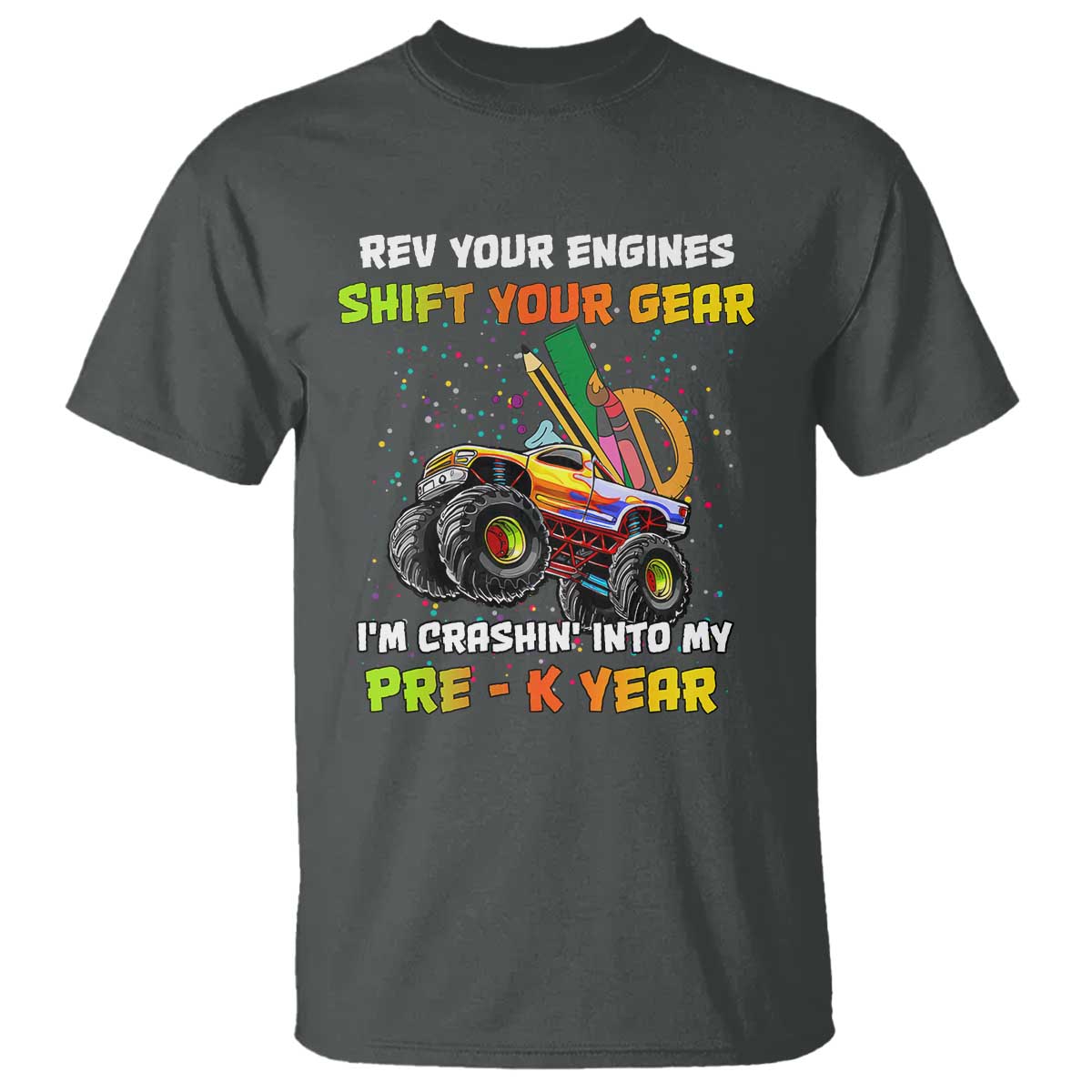 back-to-school-t-shirt-rev-your-engines-shift-your-gear-im-crashin-into-my-pre-k-year