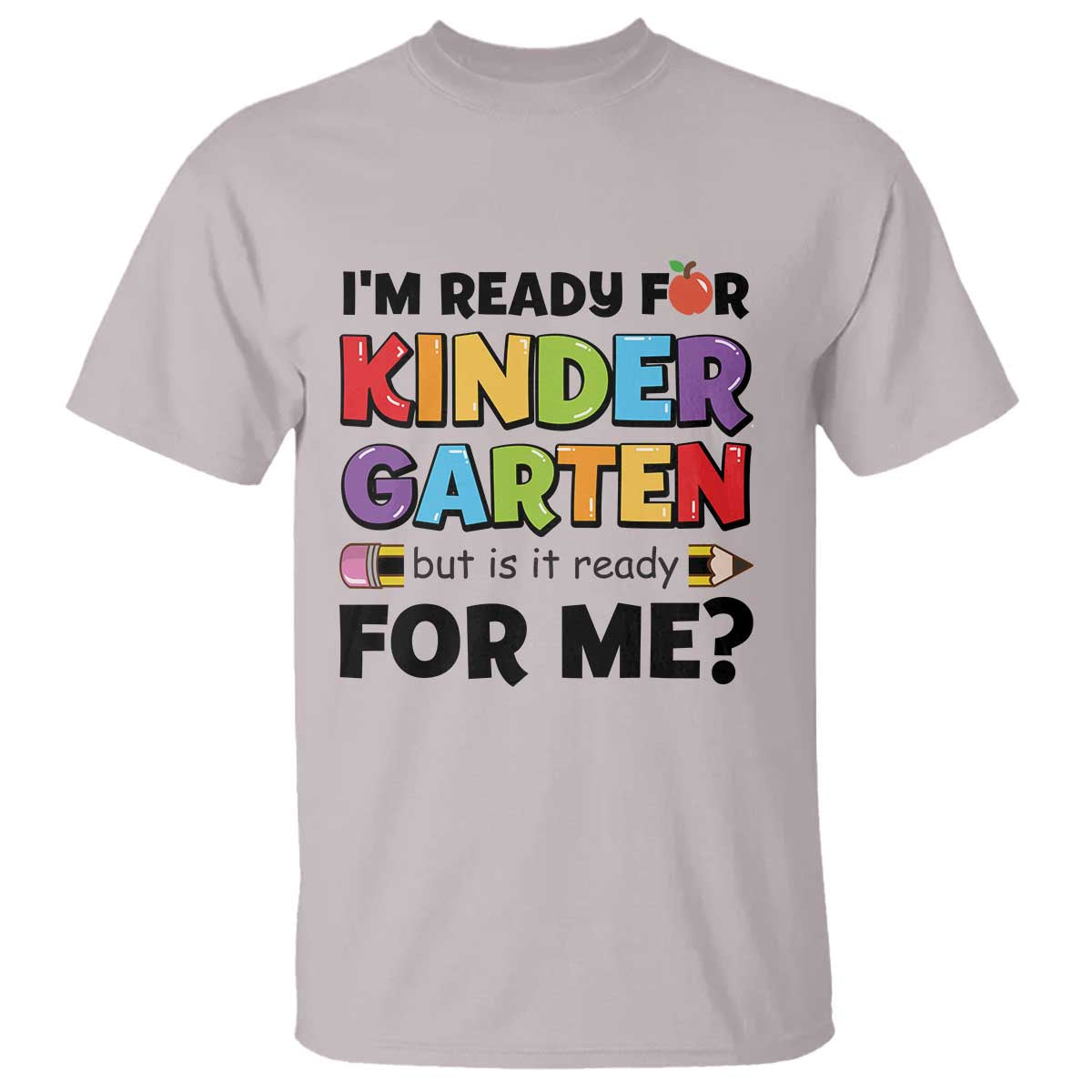 back-to-school-t-shirt-im-ready-for-kindergarten-but-is-it-ready-for-me-pencil