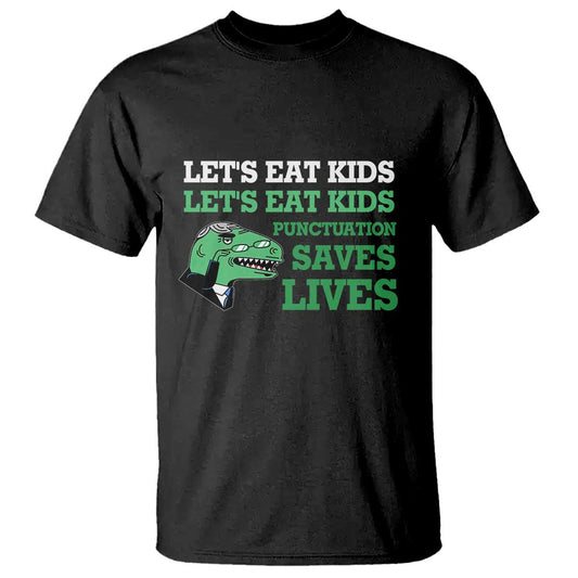 funny-teacher-t-shirt-lets-eat-kids-punctuation-saves-lives-dinosaur