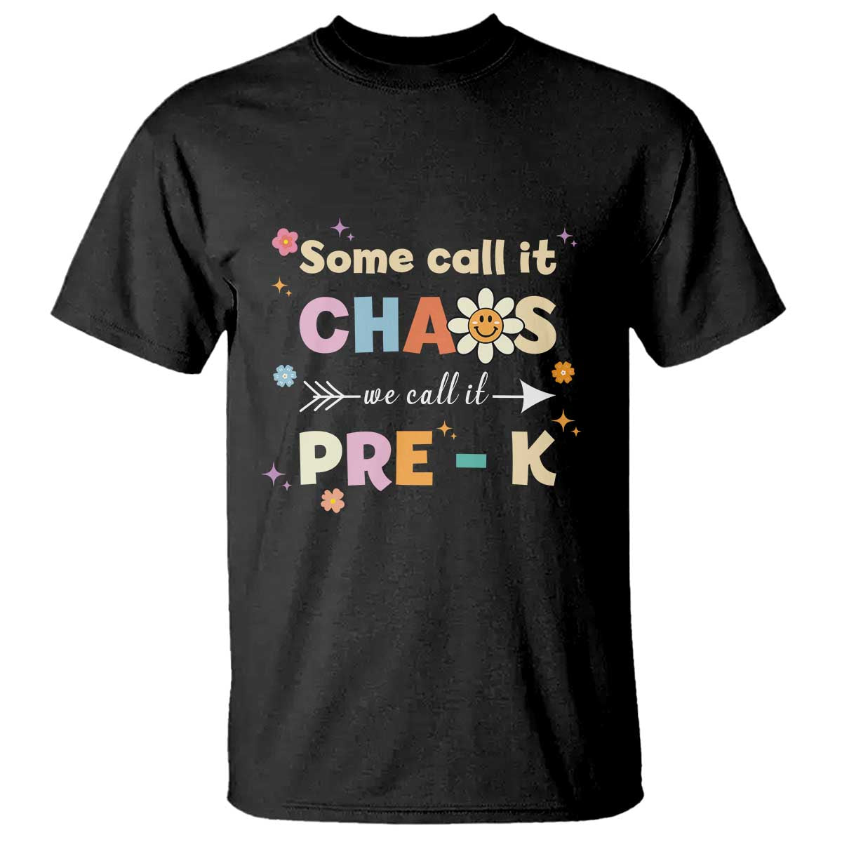 funny-teacher-t-shirt-some-call-it-chaos-we-call-it-pre-k