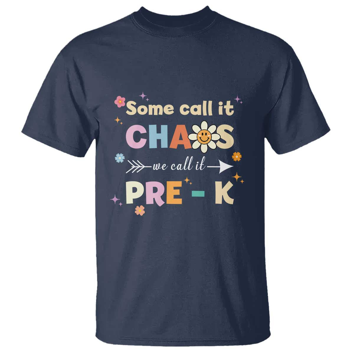 funny-teacher-t-shirt-some-call-it-chaos-we-call-it-pre-k