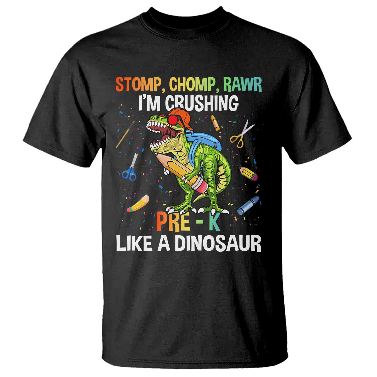 back-to-school-t-shirt-stomp-chomp-rawr-im-crushing-pre-k-like-a-dinosaur