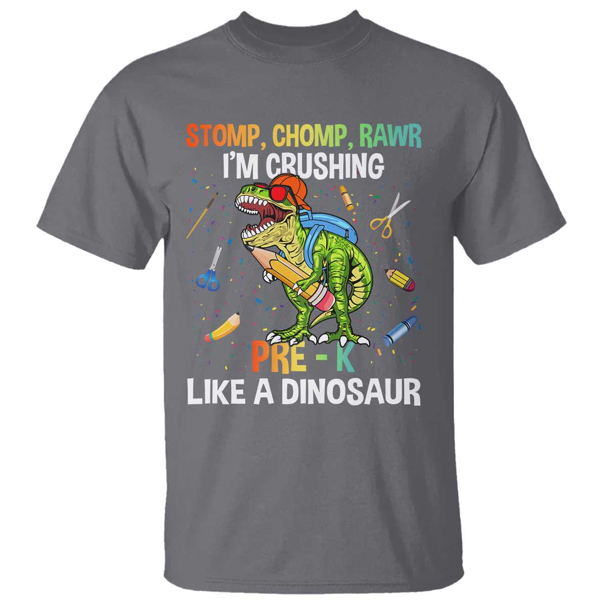 back-to-school-t-shirt-stomp-chomp-rawr-im-crushing-pre-k-like-a-dinosaur