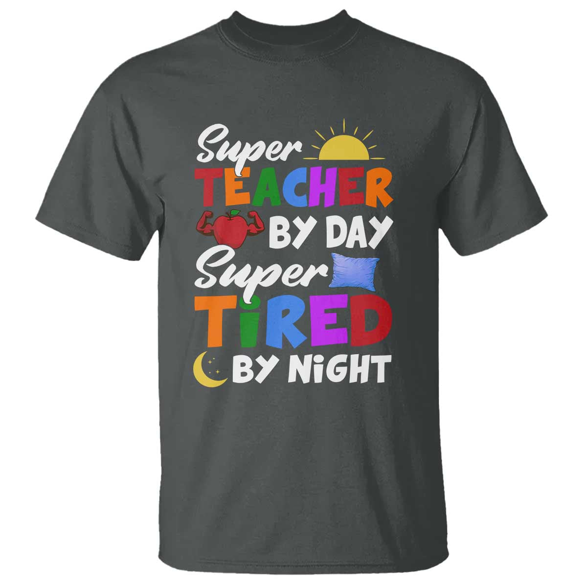 funny-teacher-t-shirt-super-teacher-by-day-super-tired-by-night-sun-pillow