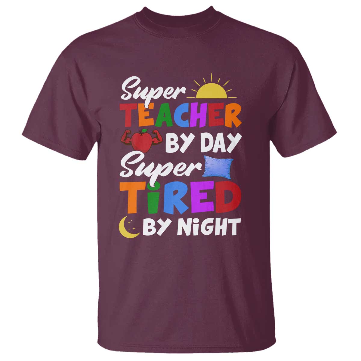 funny-teacher-t-shirt-super-teacher-by-day-super-tired-by-night-sun-pillow