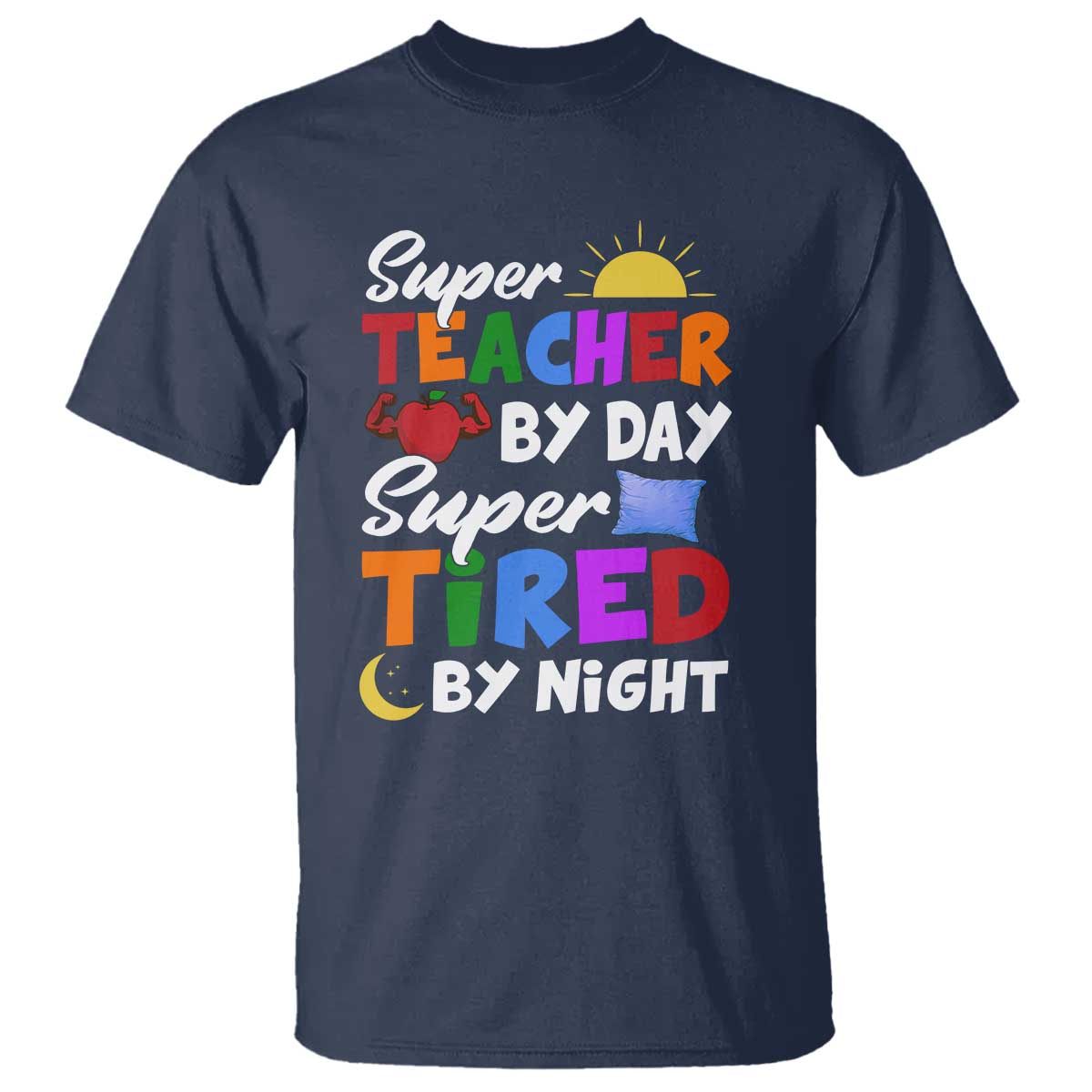 funny-teacher-t-shirt-super-teacher-by-day-super-tired-by-night-sun-pillow