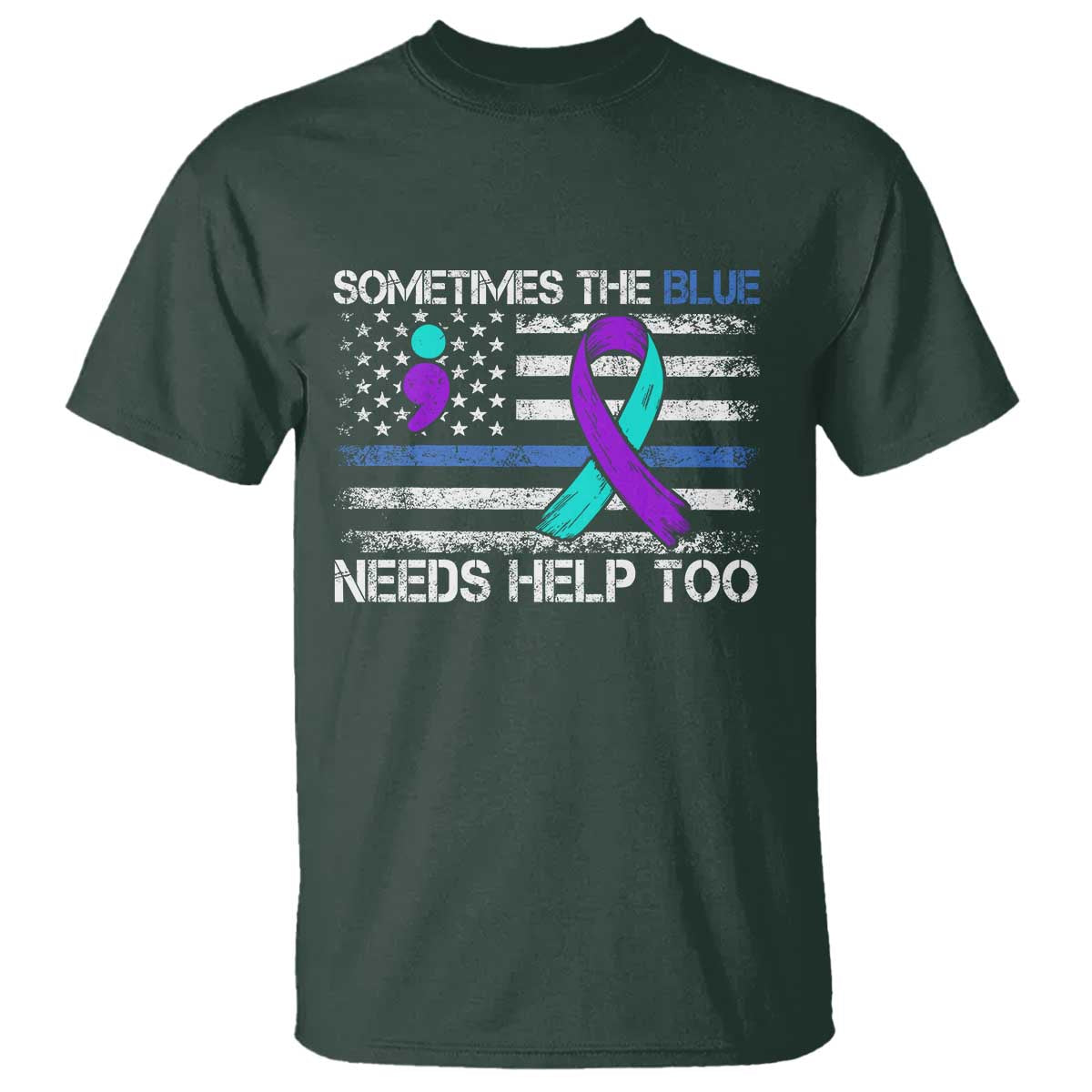 Police Suicide Support T Shirt Sometimes The Blue Need Help Too