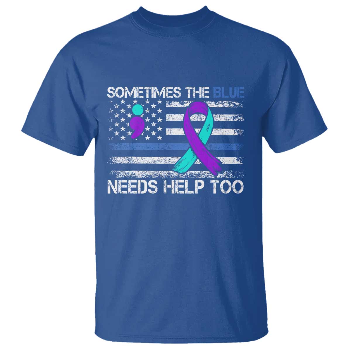 Police Suicide Support T Shirt Sometimes The Blue Need Help Too