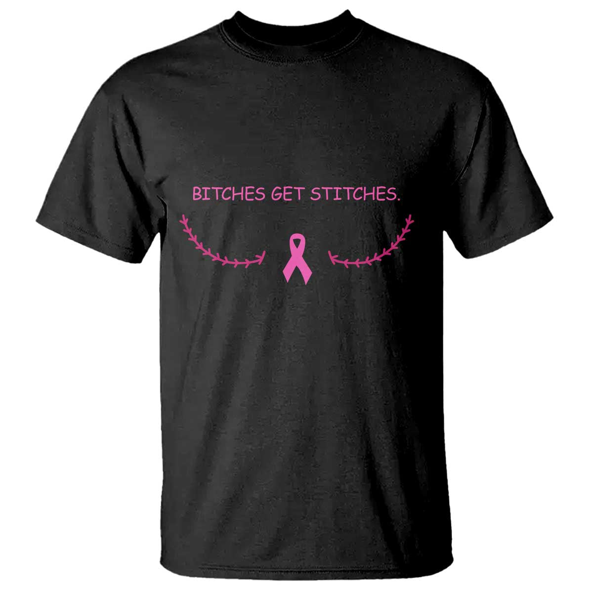 Funny Breast Cancer Support T Shirt Bitches Get Stitches Pink Ribbon