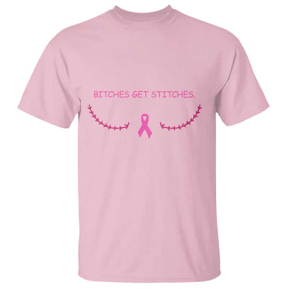 Funny Breast Cancer Support T Shirt Bitches Get Stitches Pink Ribbon