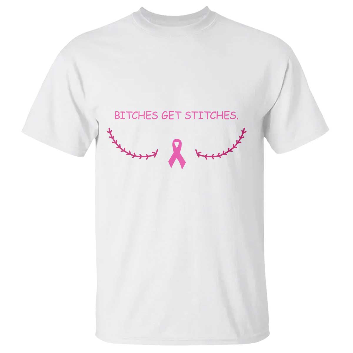 Funny Breast Cancer Support T Shirt Bitches Get Stitches Pink Ribbon
