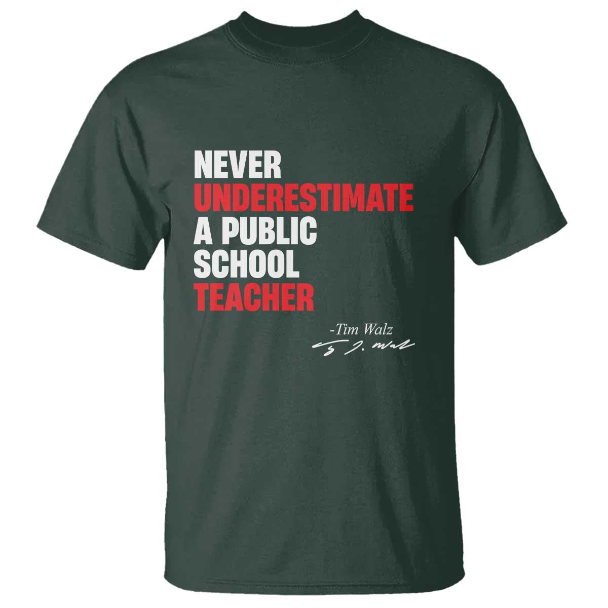 tim-walz-t-shirt-never-underestimate-a-public-school-teacher