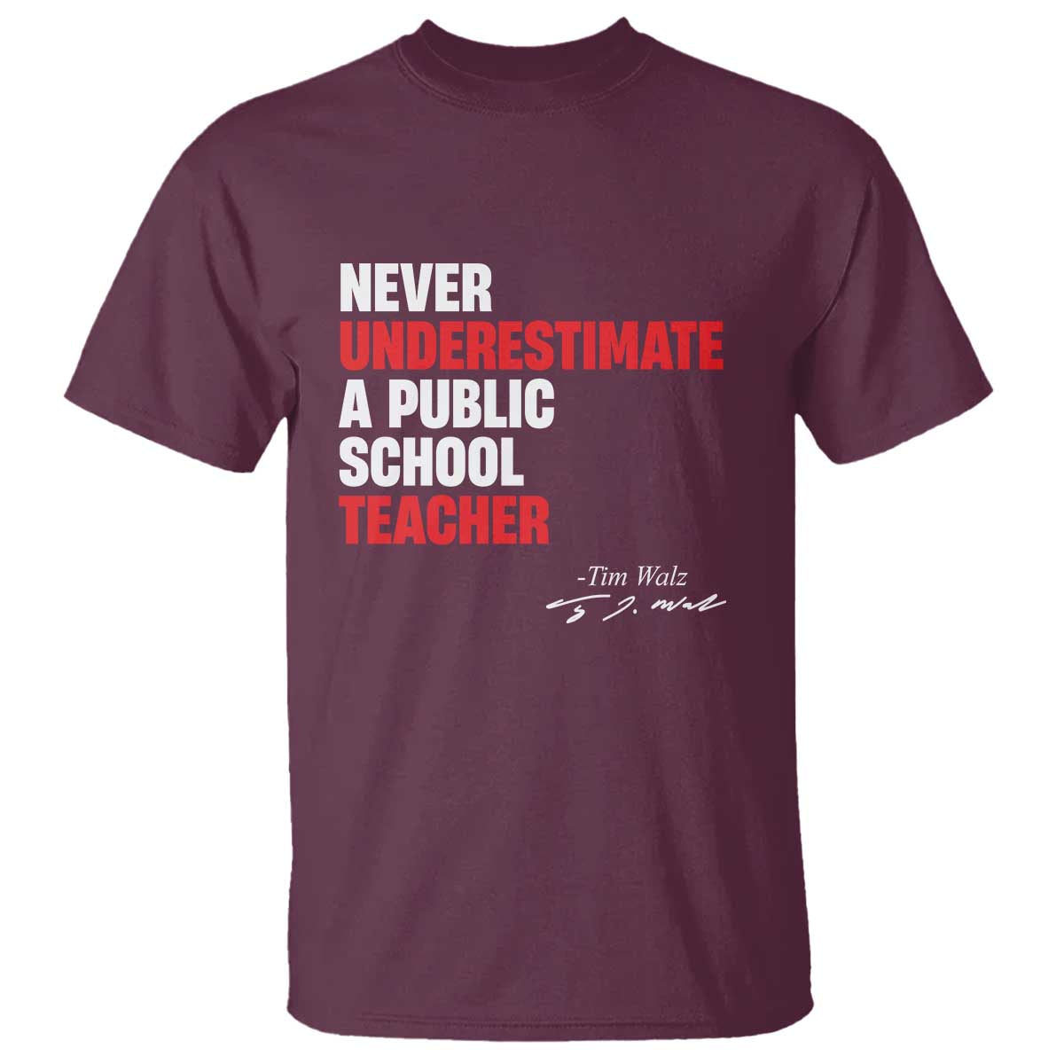 tim-walz-t-shirt-never-underestimate-a-public-school-teacher