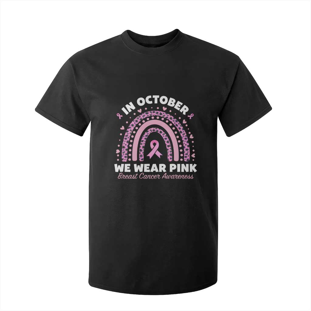 Breast Cancer Support T Shirt For Kid In October We Wear Pink Rainbow Heart Ribbon