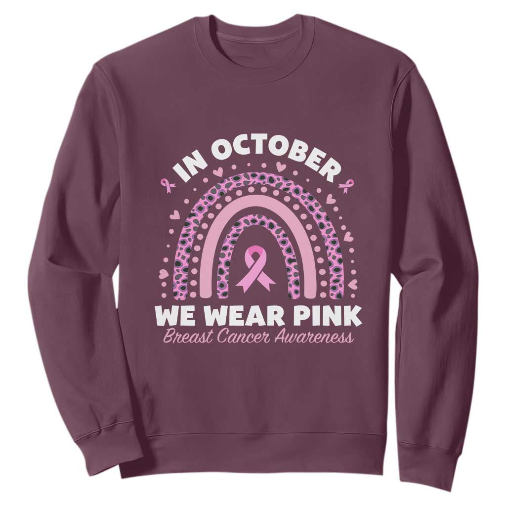 Breast Cancer Support Sweatshirt In October We Wear Pink Rainbow Heart Ribbon